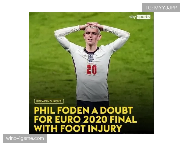 福登关键表现助力英格兰取胜，状态回暖备受关注