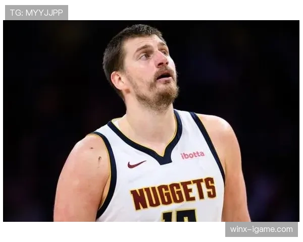 阿门·汤普森挡拆吸引约基奇较上季提升三分效率